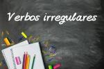 Irregular verbs: what they are, conjugation, examples